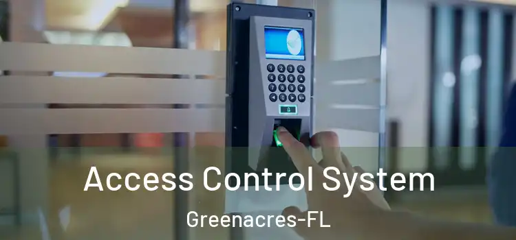 Access Control System Greenacres-FL