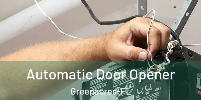 Automatic Door Opener Greenacres-FL