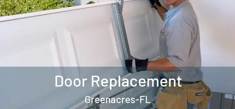 Door Replacement Greenacres-FL