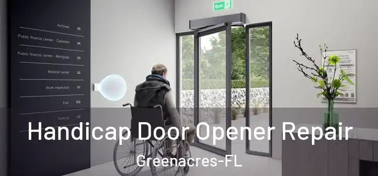 Handicap Door Opener Repair Greenacres-FL